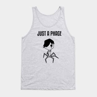 Just a Phage Tank Top